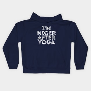 I'm Nicer After Yoga Funny Om Tee Shirt Kids Hoodie